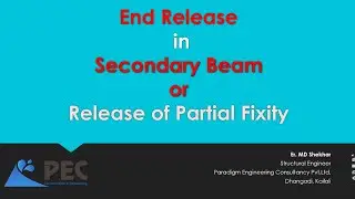 End Release in Secondary Beam | Release of Partial Fixity of Secondary Beam | End BM Release in SB