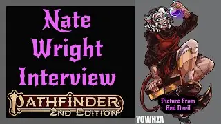Pathfinder 2 - Weird Character Builds with Nate Wright