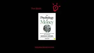 Unlocking Financial Success: The Psychology of Money Book Review & Key Insights