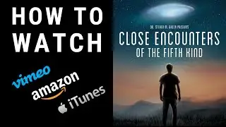 Where to Watch - Close Encounters of the Fifth Kind: Contact Has Begun