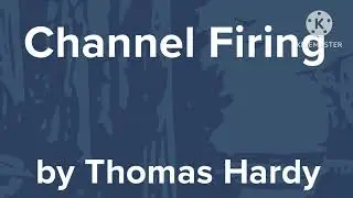Channel Firing by Thomas Hardy