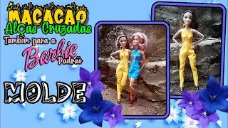 #COSTURANDO   Molde  do Macacão Alças Cruzadas também para a Barbie Padrão