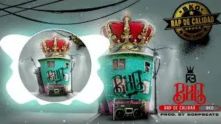 BKO❌RAP DE CALIDAD (AUDIO OFICIAL)❌GORPBEATS❌KIBEDESIGNS❌RAP CRISTIANO 2022