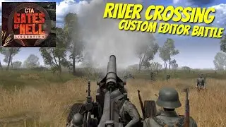 Call to Arms Gates of Hell - Custom Editor Battle - River crossing 