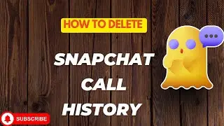 How To Delete Call History On Snapchat | Clear Data Of Snapchat | Clear Snapchat Conversations