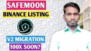 Binance Listing soon|Safemoon V2 Migration on exchange|Safemoon News today hindi|Safemoon coin price