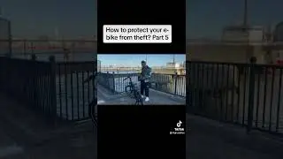 How to protect your e-bike from theft? Part 5