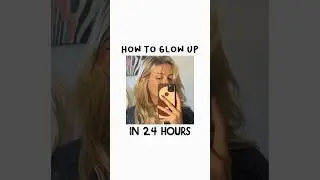 How to glow up in 24 hours | glow up tips for girls | glow up for christmas #glowup