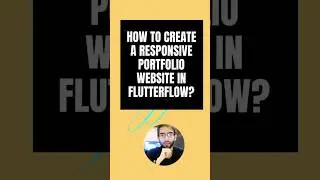 How to Build a Stunning Responsive Portfolio Website with FlutterFlow – Full Tutorial  🚀🔥