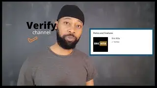 Verify Your YouTube Channel for Custom Thumbnails | Eric Kita
