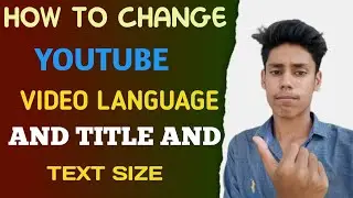 HOW TO CHANGE YOUTUBE VIDEO LANGUAGE || CHANGE VIDEO LANGUAGE IN YOUTUBE