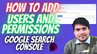 How to add user and permission to google search console | Google search console tutorials