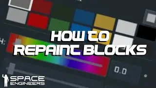 Space Engineers - How to Repaint Blocks