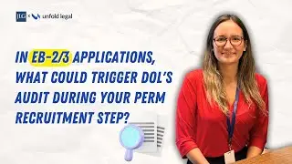 What Could Trigger DOL's Audit During Your PERM Recruitment Step?