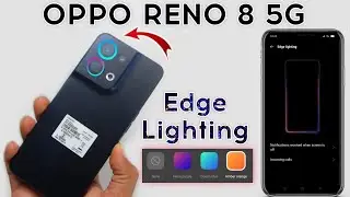 How To Use Edge Lighting In Oppo Reno 8 | Edge Lighting Kaise Set Kare | OPPO Reno 8 Edge Lighting