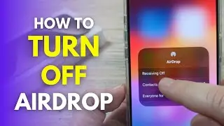 How To Turn Off Airdrop Receiving For iPhone