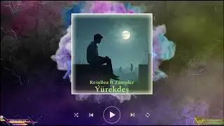 ReinBea ft Zampler - Yurekdesh
