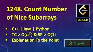 Count Number of Nice Subarrays - LeetCode | C++ | Java | Python | Detailed Explanation