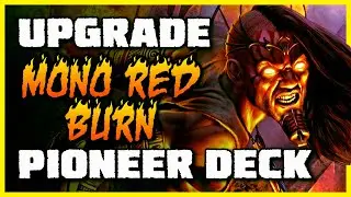 How to Upgrade the Mono Red Burn Pioneer Challenger Deck