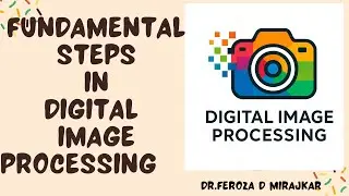Fundamental steps in Digital Image Processing