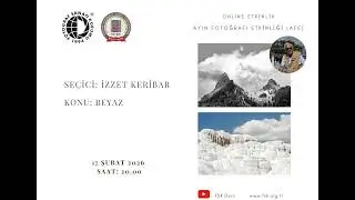 Online Etkinlik - Şubat Ayı Fotoğraf Etkinliği - Şeçici: İzzet KERİBAR