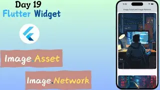 Flutter Image Widget || How to add image in Flutter App || Image.asset Image.network || Day 19