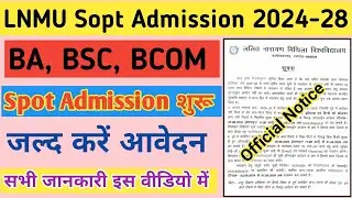 Lnmu spot admission 2024-28 online apply kaise Karen | lnmu ug 1st semester admission 2024-28