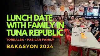 Lunch Date With Family in Tuna Republic #cocon #torralba #pasilan #bakasyon2024