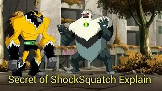 Ben 10 Secret of ShockSquatch Explain | by Lightdetail
