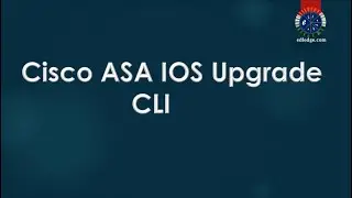 Cisco ASA IOS Upgrade CLI