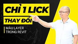 Tự học revit - Chỉ 1 click thay đổi màu layer trong revit  lGizento
