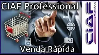 CIAF Professional: Venda Rápida