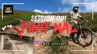 VTT DH UNE SESSION QUI FINIT MAL ‼️‼️CRASH 💥SUPER BESSE