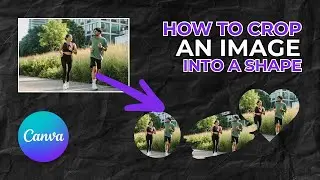 How to Crop an Image Into a Shape in Canva