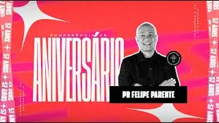 57 Anos (Sábado) - Existe um palavra - Pr. Felipe Parente // 26.10.2024
