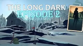 The Long Dark Gameplay - Episode 2: SCREWED ALREADY?
