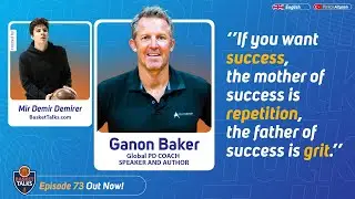 73 / Ganon Baker - Global PD Coach & Speaker And Author