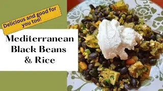 Mediterranean Black Beans and Rice #hearthealthyrecipes #diabetesrecipes  #healthyanddelicious
