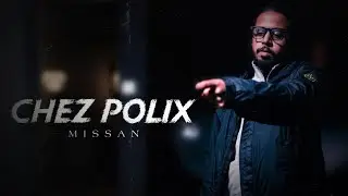 Missan - Chez Polix (Clip Officiel)