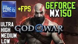 GOD OF WAR : GEFORCE MX150 2GB || I5-7400 || 8GB RAM TEST IN ALL SETTINGS + THE BEST SETTINGS