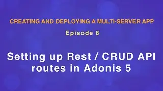 Setting up Rest / CRUD API routes in Adonis 5