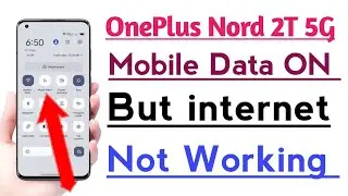 OnePlus Nord 2T 5G Mobile Data ON But internet Not working problem Fix