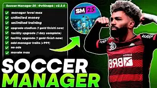 MOD MENU SOCCER MANAGER 2025 | v2.2.5 | UNLIMITED MONEY FITNESS MAX MORALE MAX MAX MANAGER