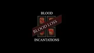 All the BLOOD INCANTATIONS in Elden Ring and where to find them
