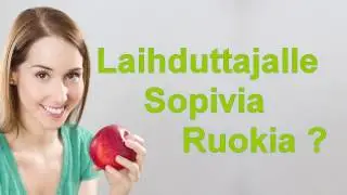 Ruokia Laihduttajalle ♨♨♨♨♨ Laihduttavat ja Vähäkaloriset Ruuat