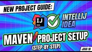 How to Create a Maven Project in IntelliJ IDEA (Step-by-Step)