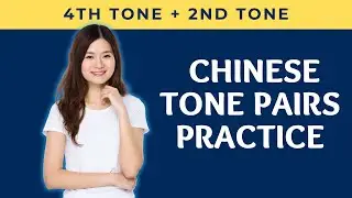 Chinese Tone Pairs Practice 4th Tone + 2nd Tone with Picture Associations