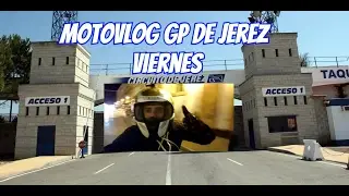 Motovlog GP de Jerez 2017 Viernes