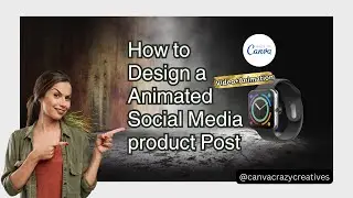 How to Design a Animated Smart Watch Social Media Post. 