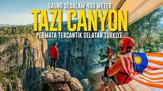 Tazi Canyon - Permata Tercantik di Selatan Turkiye | EP3